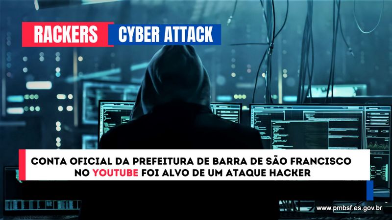 Conta oficial da Prefeitura de Barra de São Francisco no YouTube foi alvo de um ataque hacker